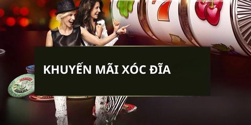 khuyen mai xoc dia 3